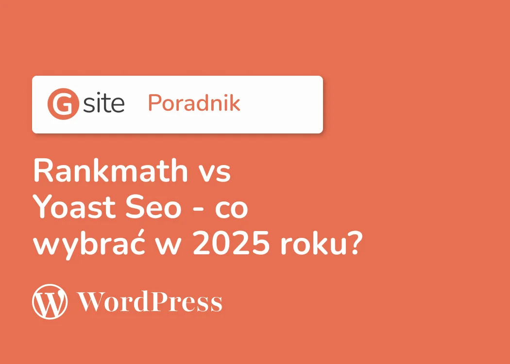 Rank Math vs. Yoast SEO 2025: Którą Wtyczkę Wybrać do Optymalizacji SEO WordPress?