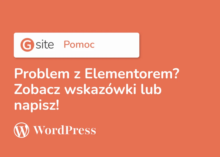 najczęstsze problemy z elementorem wsparcie techniczne elementor pomoc elementor freelancer